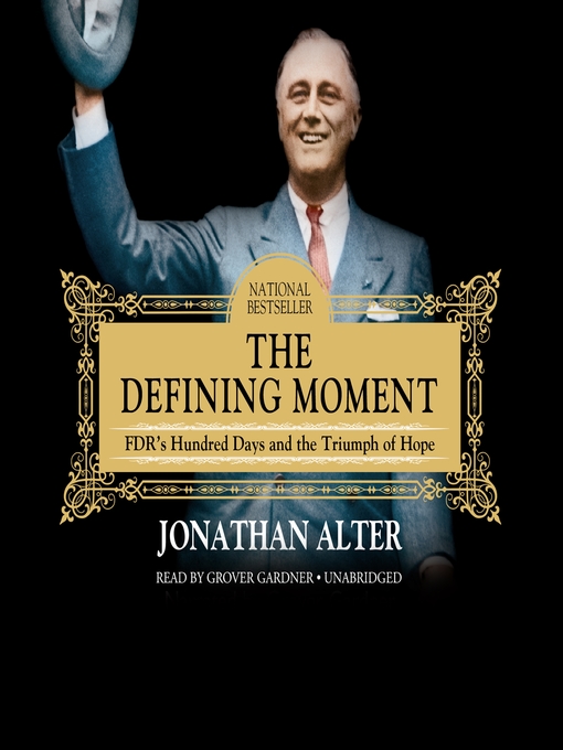Title details for The Defining Moment by Jonathan Alter - Wait list